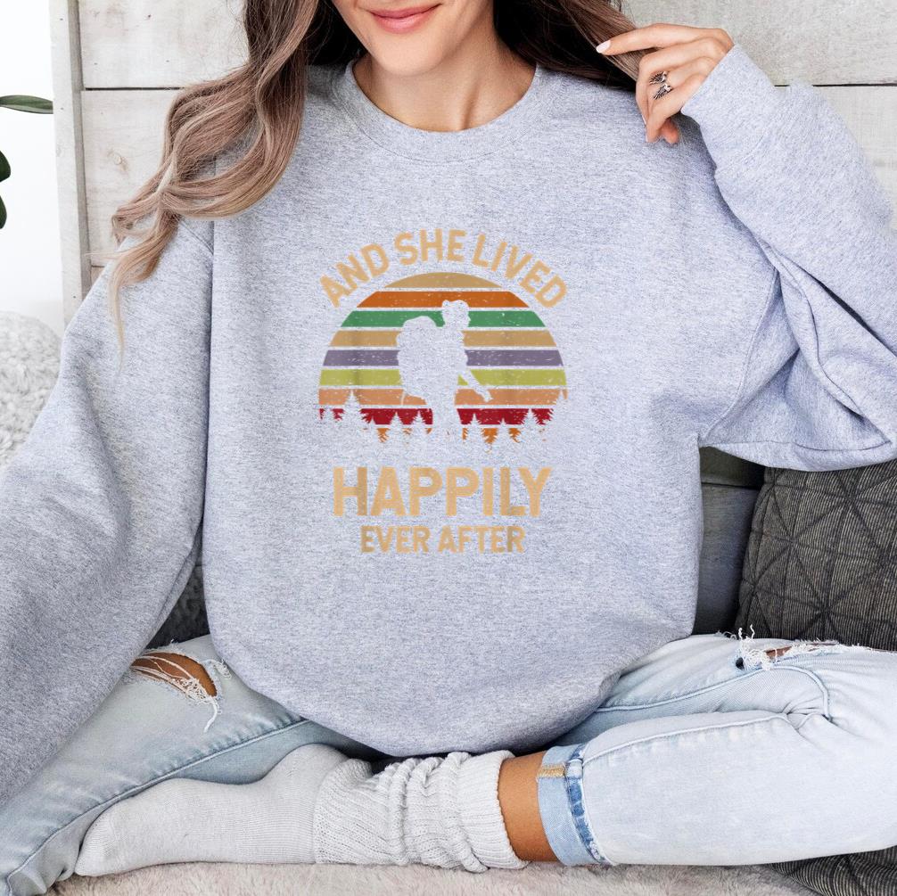 And She Lived Happily Ever After Hiking Camping Sweatshirt