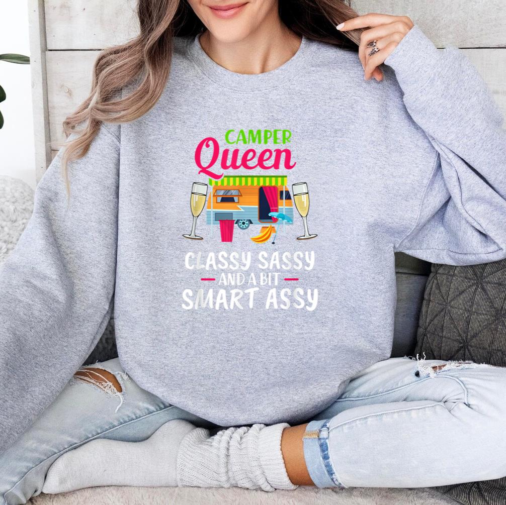 Camper Queen Classy Sassy And A Bit Smart Assy Sweatshirt