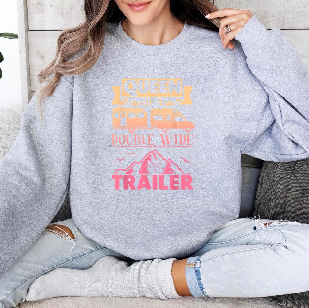 Camping Queen Of A Double Wide Trailer Sweatshirt
